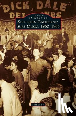 Blair, John - Southern California Surf Music, 1960-1966