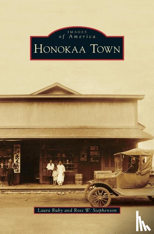 Ruby, Laura, Stephenson, Ross W - Honokaa Town
