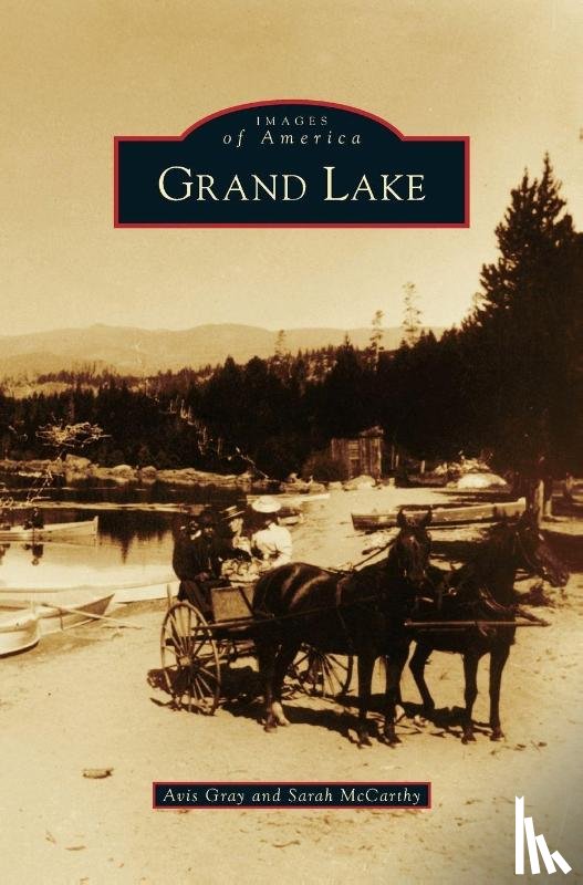 Gray, Avis, McCarthy, Sarah - Grand Lake