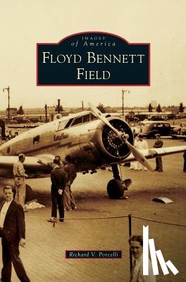 Porcelli, Richard V - Floyd Bennett Field