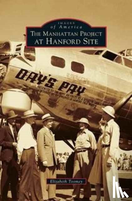 Toomey, Elizabeth - Manhattan Project at Hanford Site