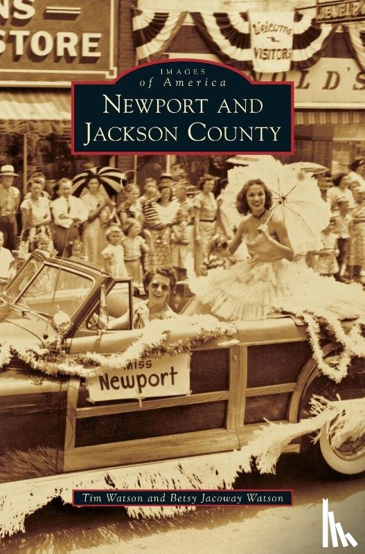 Watson, Tim, Watson, Betsy Jacoway - Newport and Jackson County