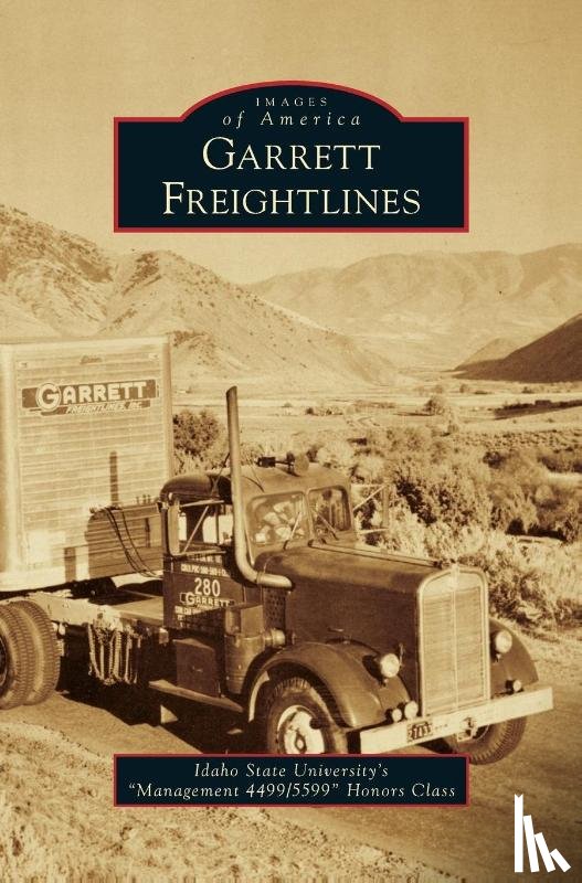 Idaho State University S "Management 449 - Garrett Freightlines
