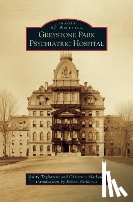 Tagliareni, Rusty, Mathews, Christina - Greystone Park Psychiatric Hospital