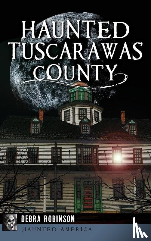 Robinson, Debra - Haunted Tuscarawas County