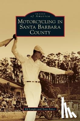 Langlo, Ed, Baker, Tony - Motorcycling in Santa Barbara County