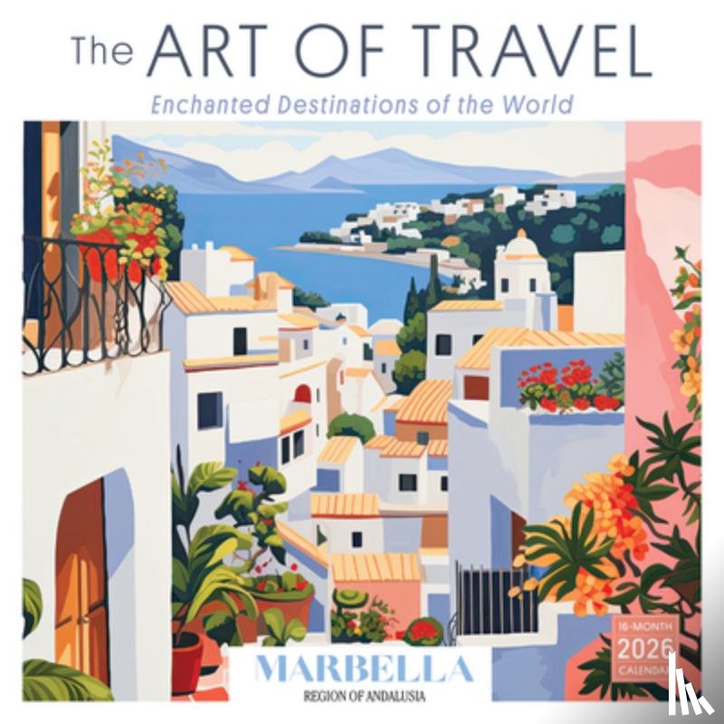 Soren Nyborg/Enchanted Sights - 2026 Art of Travel, The: Enchanted Destinations of the World Wall Calendar