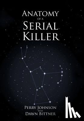 Johnson, Perry - Anatomy of a Serial Killer