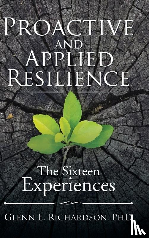 Richardson, Phd Glenn E - Proactive and Applied Resilience