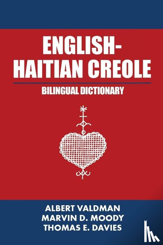 Valdman, Albert (Indiana University) - English-Haitian Creole Bilingual Dictionary