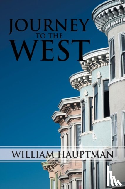 Hauptman, William - Journey to the West