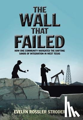Stroder, Evelyn Rossler - The Wall That Failed