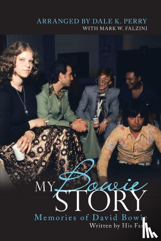 Perry, Dale K - My Bowie Story