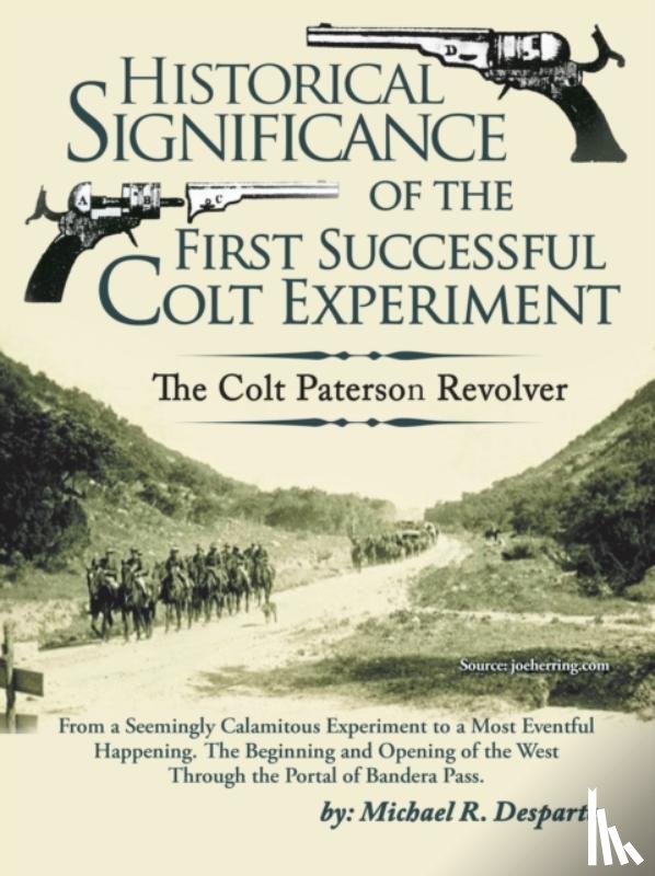 Desparte, Michael R - Historical Significance of the First Successful Colt Experiment