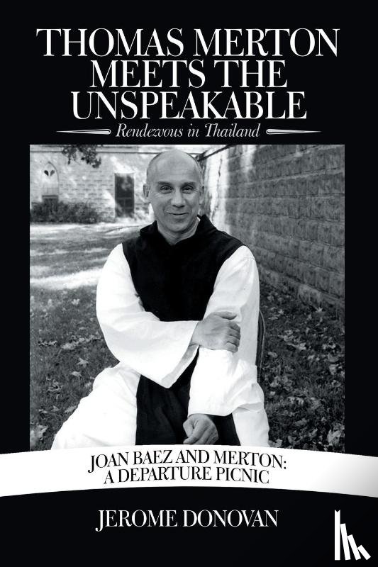 Donovan, Jerome - Thomas Merton Meets the Unspeakable