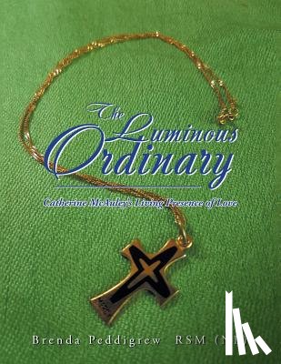 Peddigrew, Brenda - The Luminous Ordinary