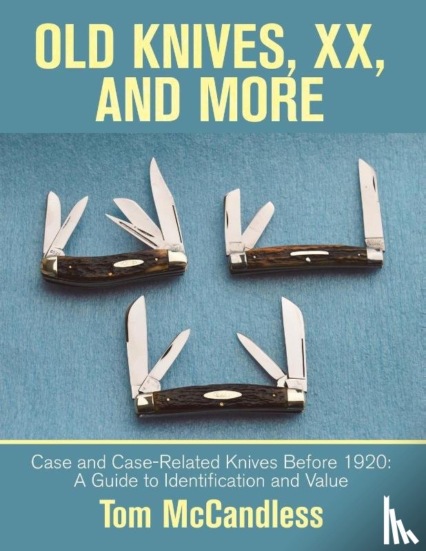 McCandless, Tom - Old Knives, Xx, and More