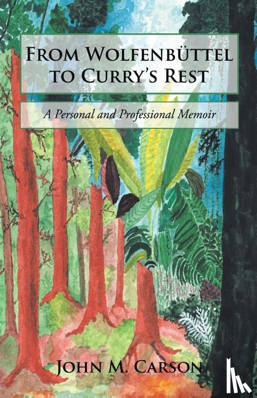 Carson, John M - From Wolfenbuttel to Curry's Rest