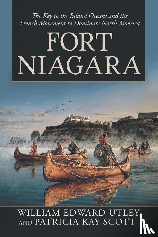 Utley, William Edward, Scott, Patricia Kay - Fort Niagara