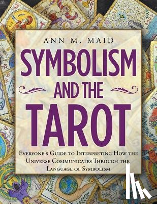 Maid, Ann M - Symbolism and the Tarot