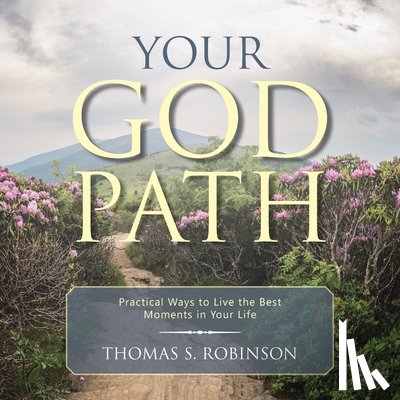 Robinson, Thomas S - Your God Path