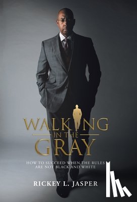 Jasper, Rickey L - Walking in the Gray