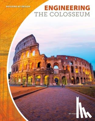 Lapierre, Yvette - ENGINEERING THE COLOSSEUM