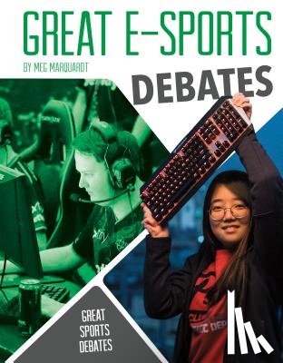 Marquardt, Meg - Great E-Sports Debates