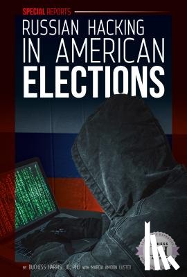 Harris, Duchess - Russian Hacking in American Elections