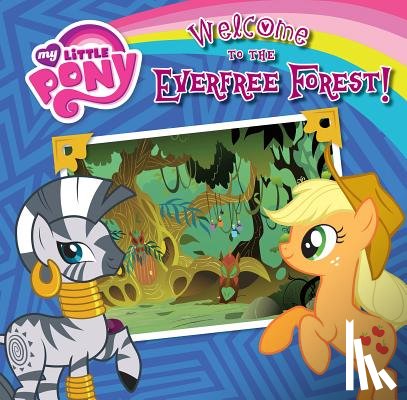 London, Olivia - Welcome to the Everfree Forest!