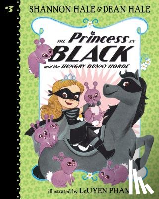 Hale, Shannon - Princess in Black and the Hungry Bunny Horde: #3