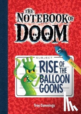 Cummings, Troy - Rise of the Balloon Goons: #1