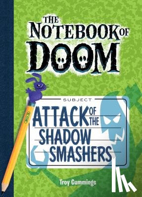 Cummings, Troy - Attack of the Shadow Smashers: #3