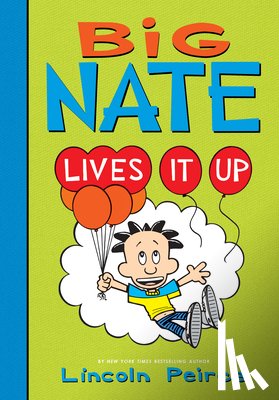 Peirce, Lincoln - Big Nate Lives It Up