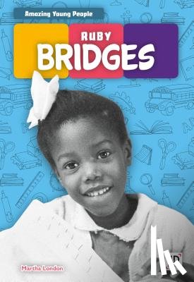 London, Martha - Ruby Bridges