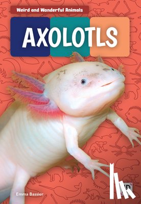 Bassier, Emma - Axolotls