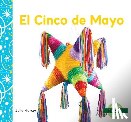 Murray, Julie - El Cinco de Mayo (Cinco de Mayo)