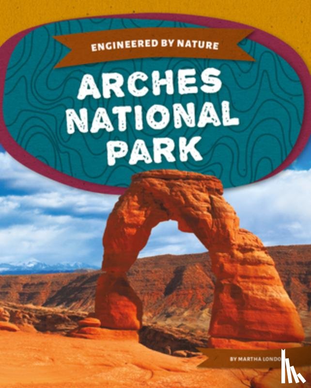London, Martha - Arches National Park