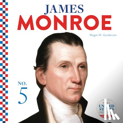 Gunderson, Megan M. - James Monroe