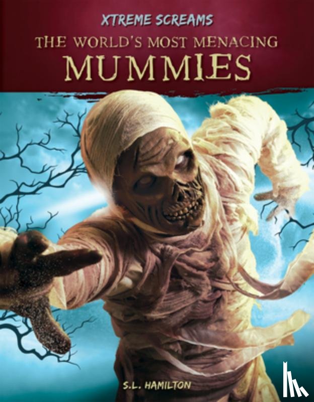 Hamilton, S. L. - World's Most Menacing Mummies