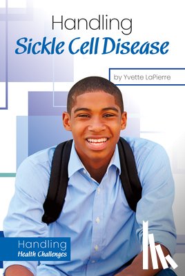 Lapierre, Yvette - Handling Sickle Cell Disease