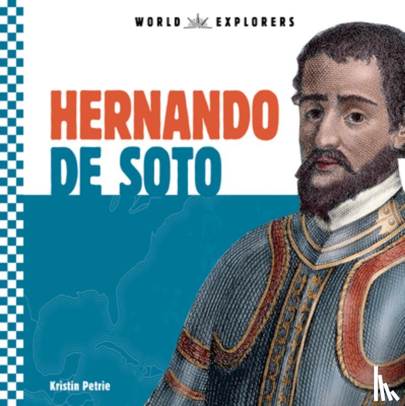 Petrie, Kristin - Hernando de Soto