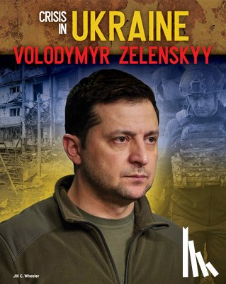 Wheeler, Jill C. - Volodymyr Zelenskyy