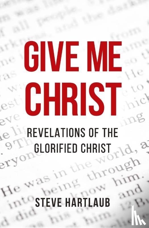 Hartlaub, Steve - Give Me Christ