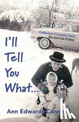 Cannon, Ann Edwards - I'll Tell You What...