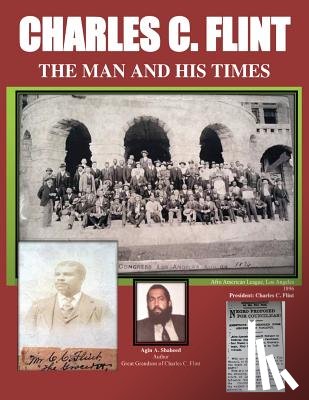 AGIN ABASS SHAHEED - Charles C. Flint The Man And His Times