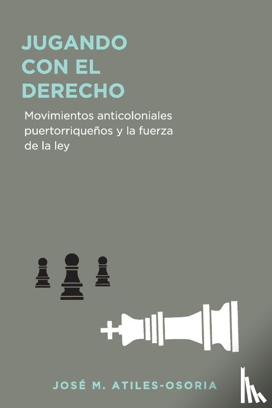 Atiles Osoria, José M - Jugando con el derecho
