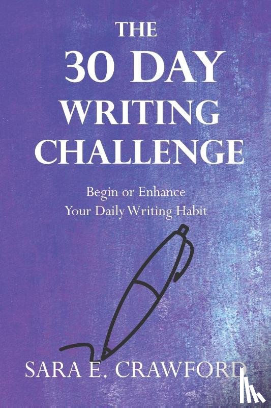 Crawford, Sara E - The 30-Day Writing Challenge