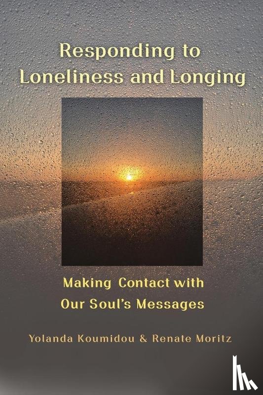 Koumidou, Yolanda, Moritz, Renate - Responding to Loneliness and Longing