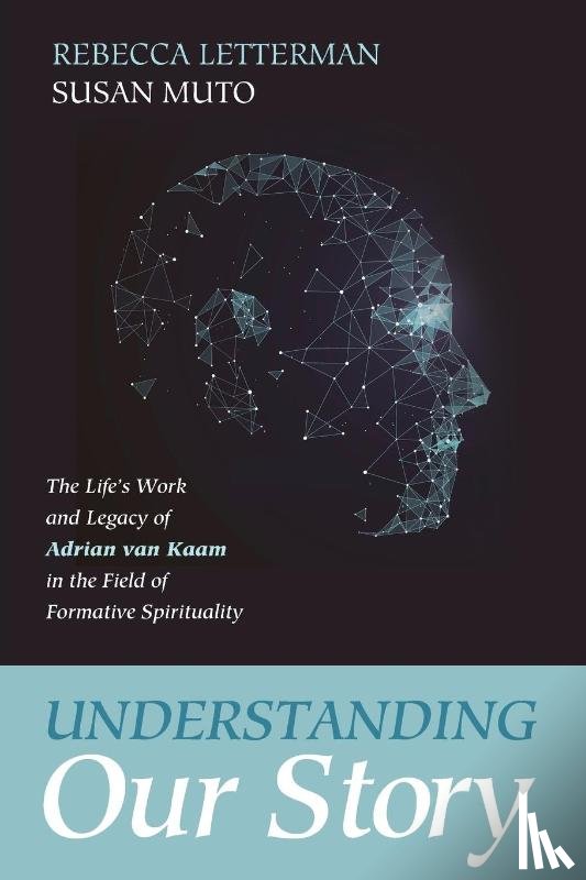 Letterman, Rebecca, Muto, Susan - Understanding Our Story